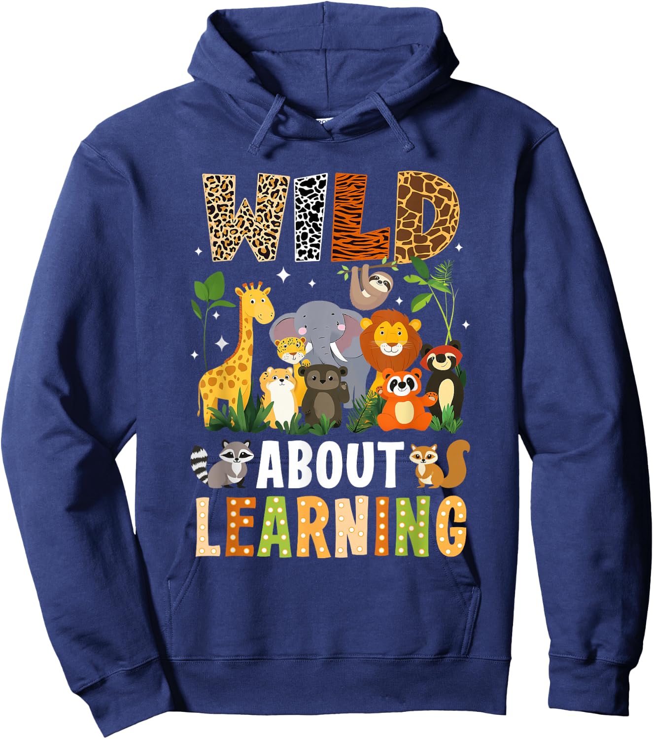 Wild About Learning Funny Back To School For Students Hoodie - Hoodie | Navy