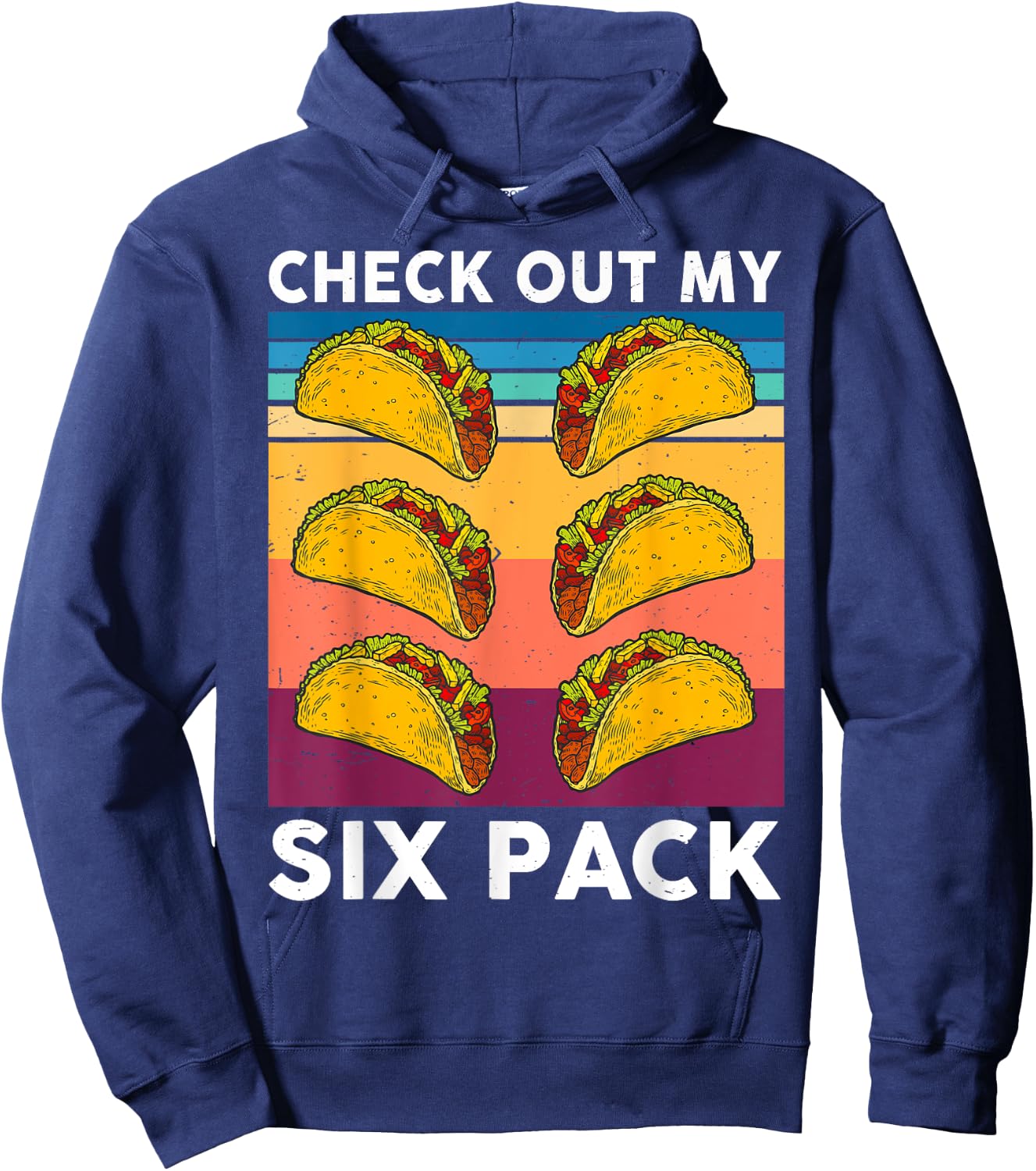 Retro Taco Shirt Check Out My 6-Pack Six Pack Mexican Food Hoodie - Hoodie | Navy