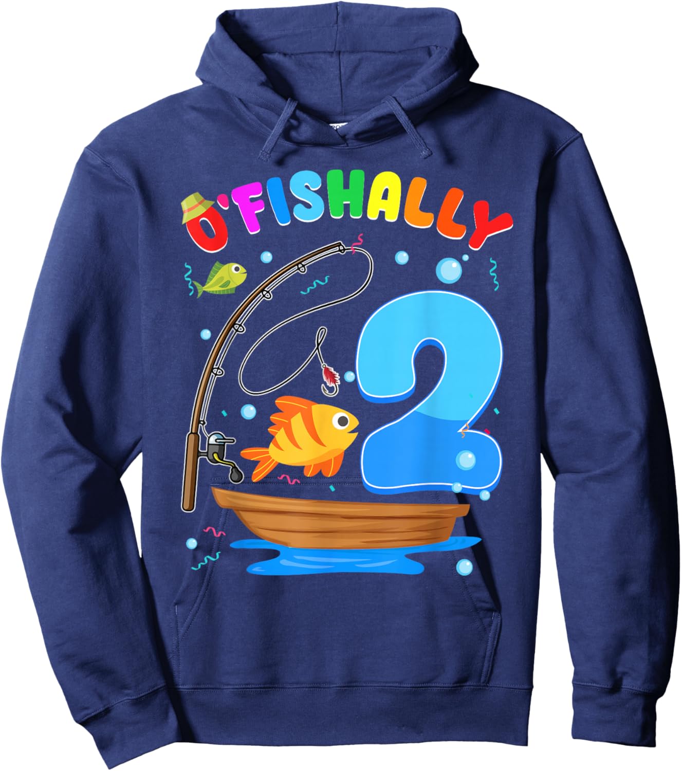 O'Fishally 2 Years Old Birthday Fishing Themed 2nd Party Hoodie - Hoodie | Navy