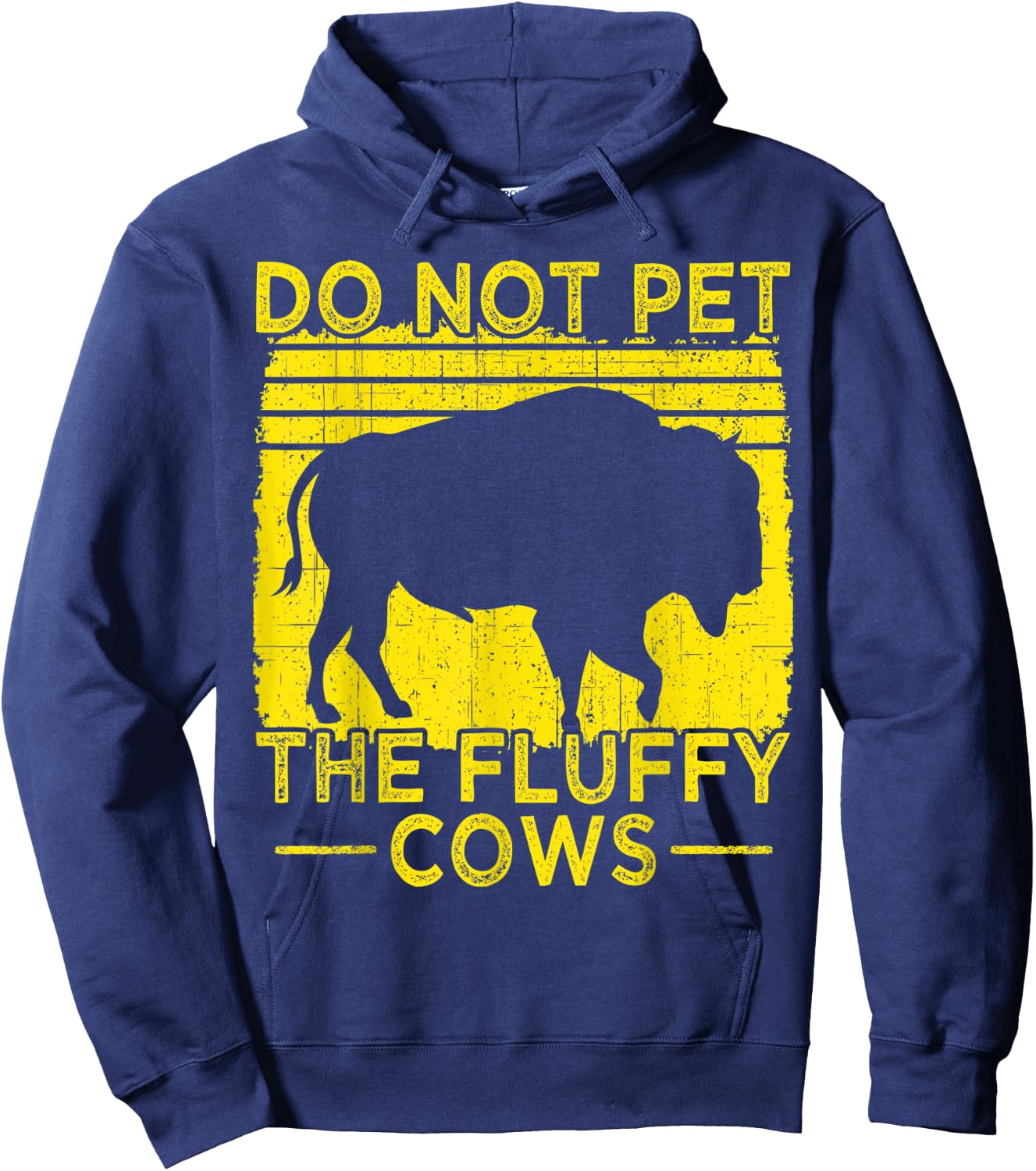 Do Not Pet The Fluffy Cows, Bison Retro Vintage Hoodie - Hoodie | Navy