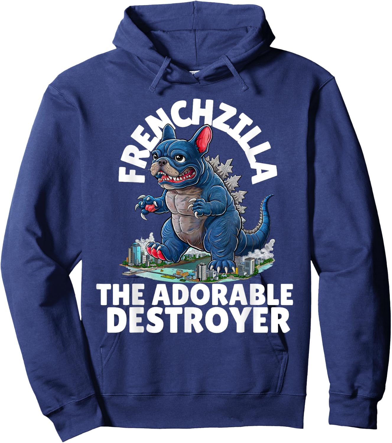 FRENCHZILLA: The Adorable Destroyer - Frenchie Lovers Art Hoodie - Hoodie | Navy