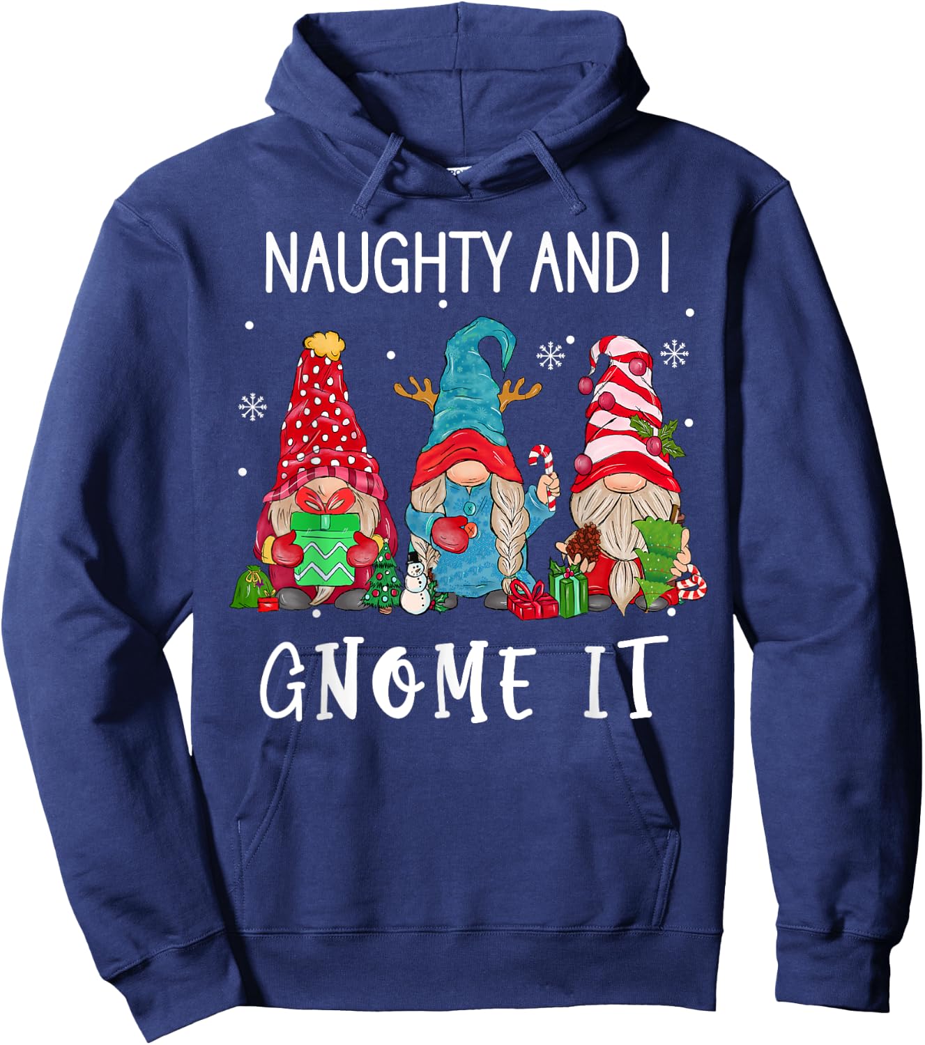 Christmas gnome family Naughty and I Gnome It women men kids Hoodie - Hoodie | Navy