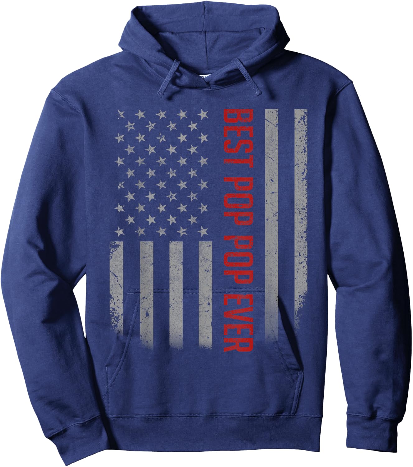 Best Pop Pop Ever American Flag Gifts For Father's day Hoodie - Hoodie | Navy