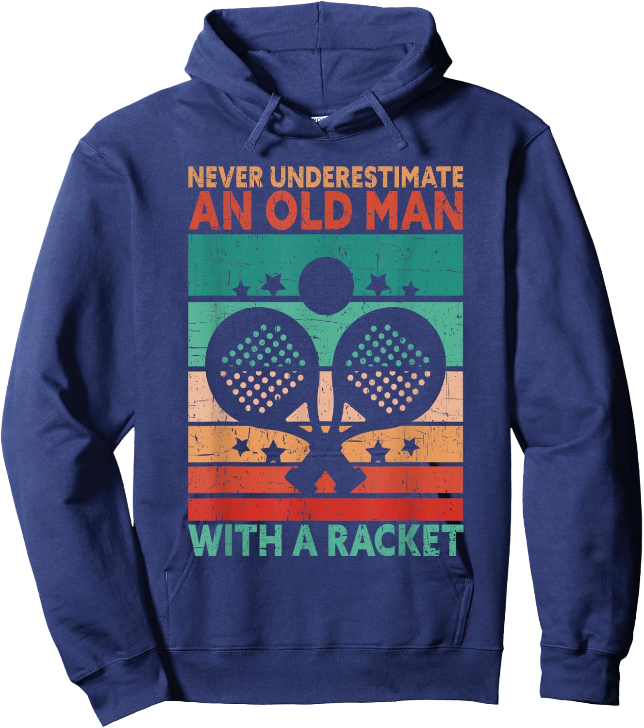 Never Underestimate An Old Man With A Racket Funny Padel Hoodie - Hoodie | Navy