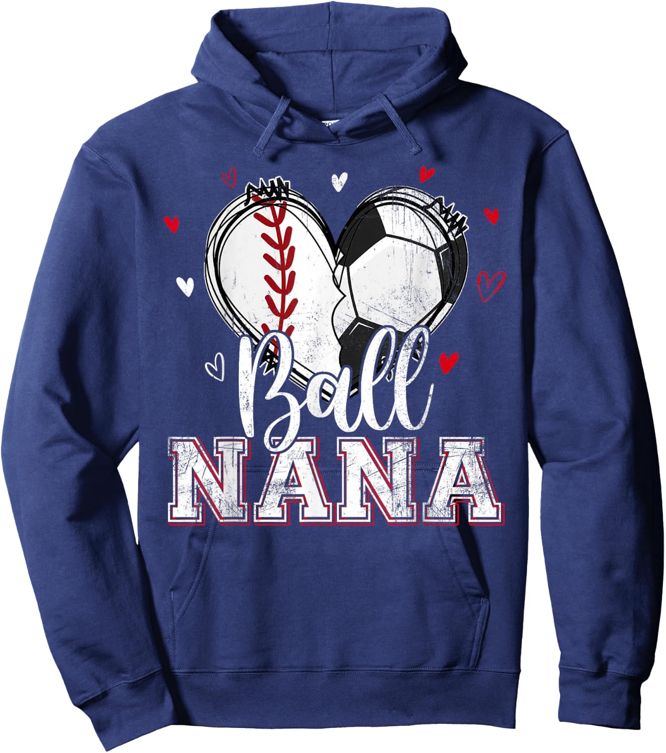 Ball Nana Baseball Soccer Heart Nana Of Both Mothers Day Hoodie - Hoodie | Navy