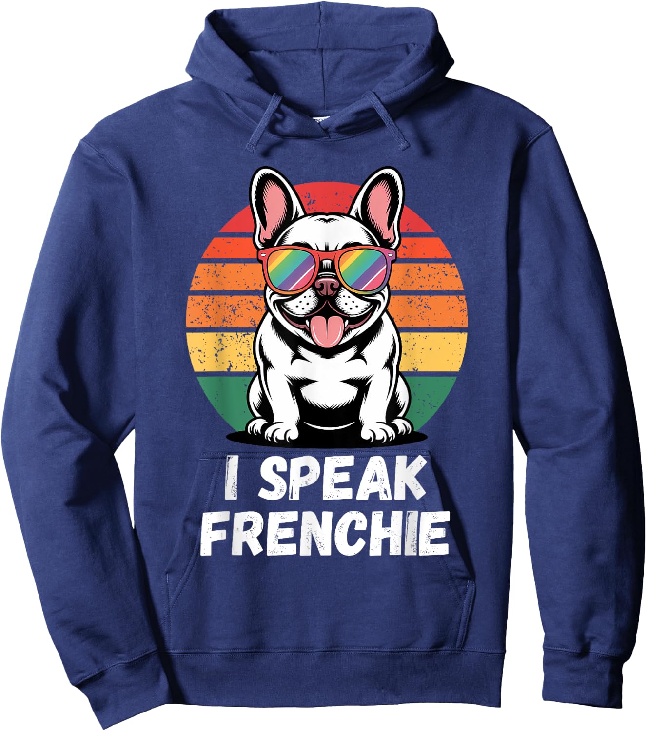 I Speak Frenchie Rainbow Retro French Bulldog Lover Dog Hoodie - Hoodie | Navy