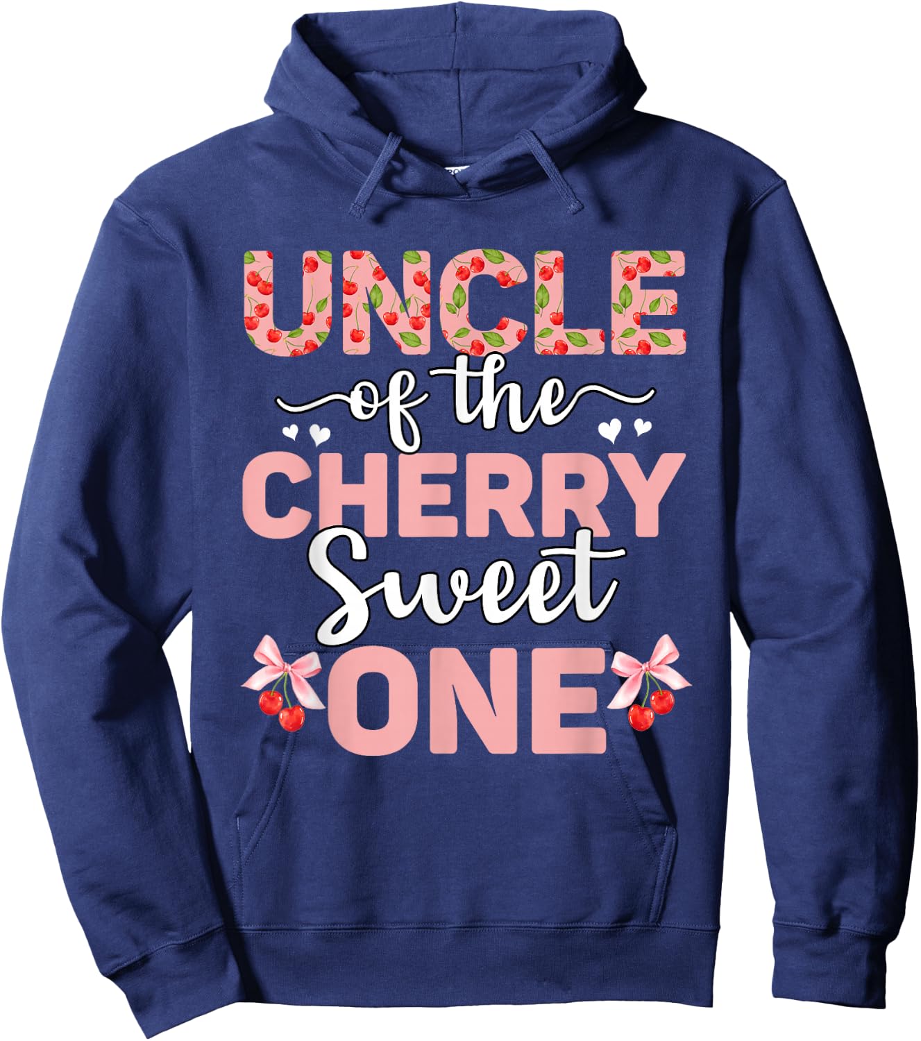 Uncle Of The Cherry Sweet One 1st Birthday Cherry Lover Hoodie - Hoodie | Navy