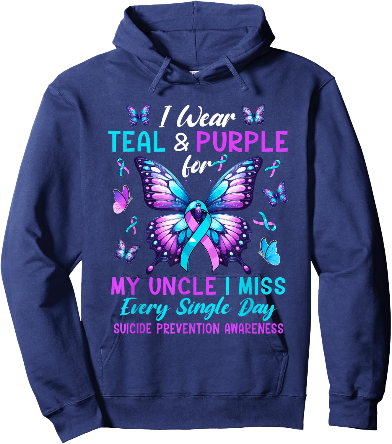 Wear Teal & Purple For Uncle Suicide Prevention Awareness Hoodie - Hoodie | Navy