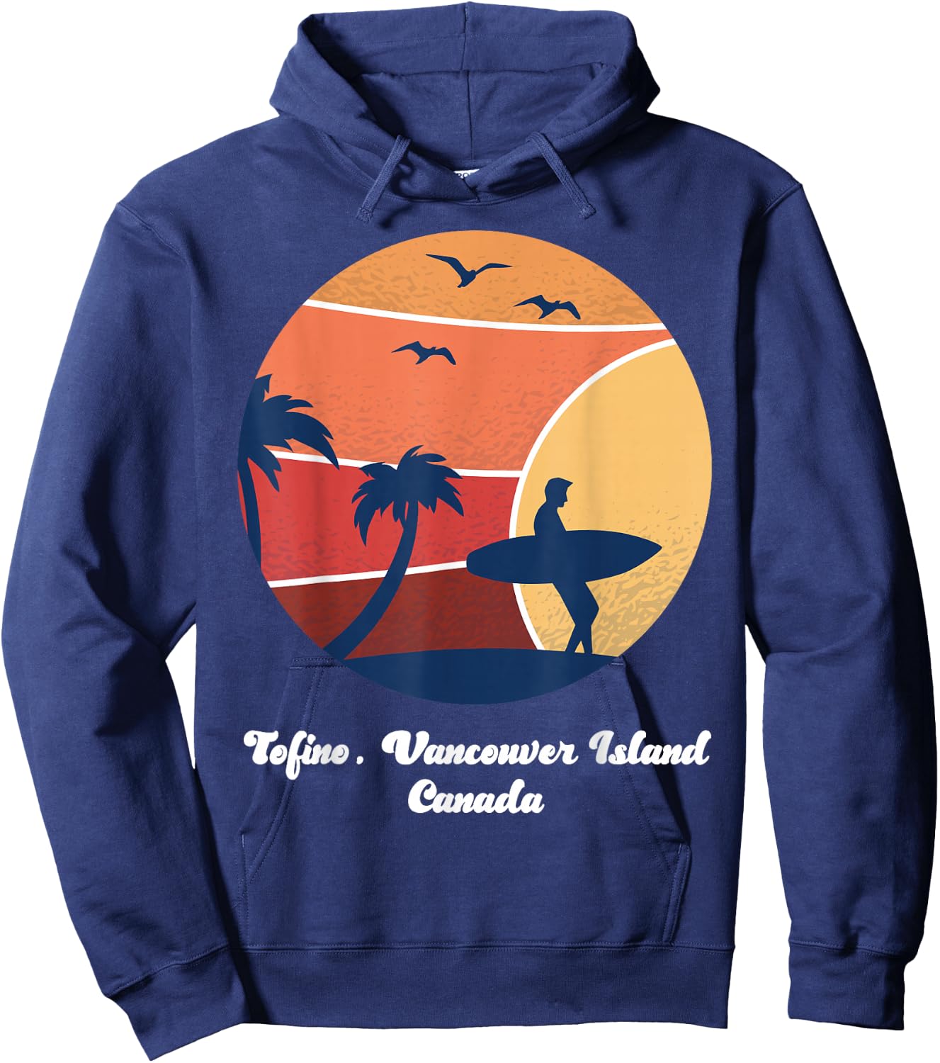 Tofino Vancouver Island Canada Surfing Vintage Surfer Beach Hoodie - Hoodie | Navy