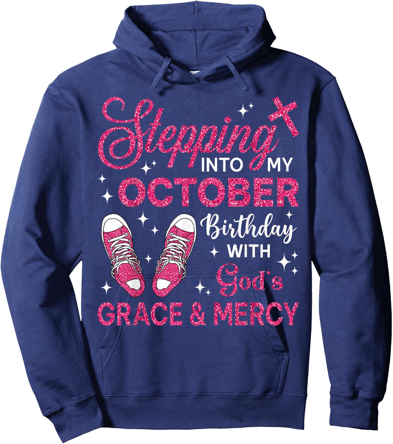 Stepping Into My October Birthday Girls Women Shoes Bday Hoodie - Hoodie | Navy