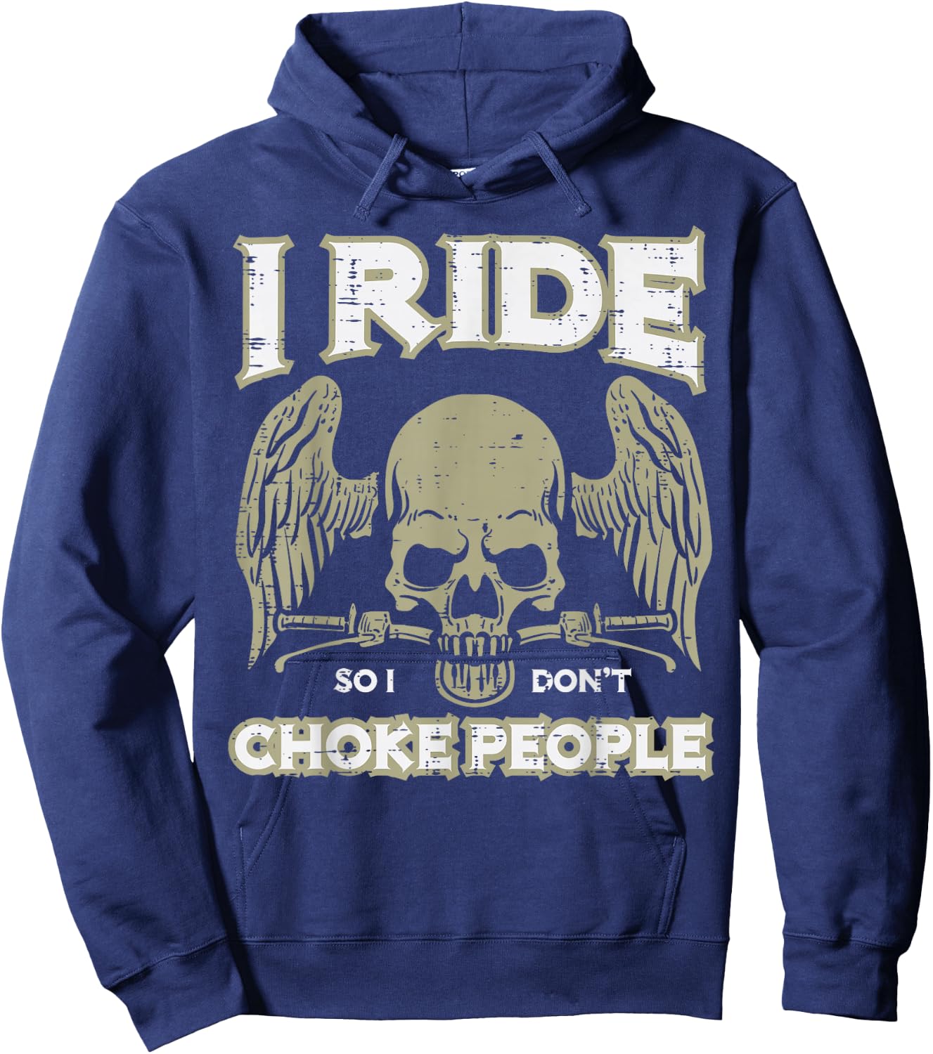 Biker Ride So I Dont Choke People Funny Motorcycle Men Women Hoodie - Hoodie | Navy