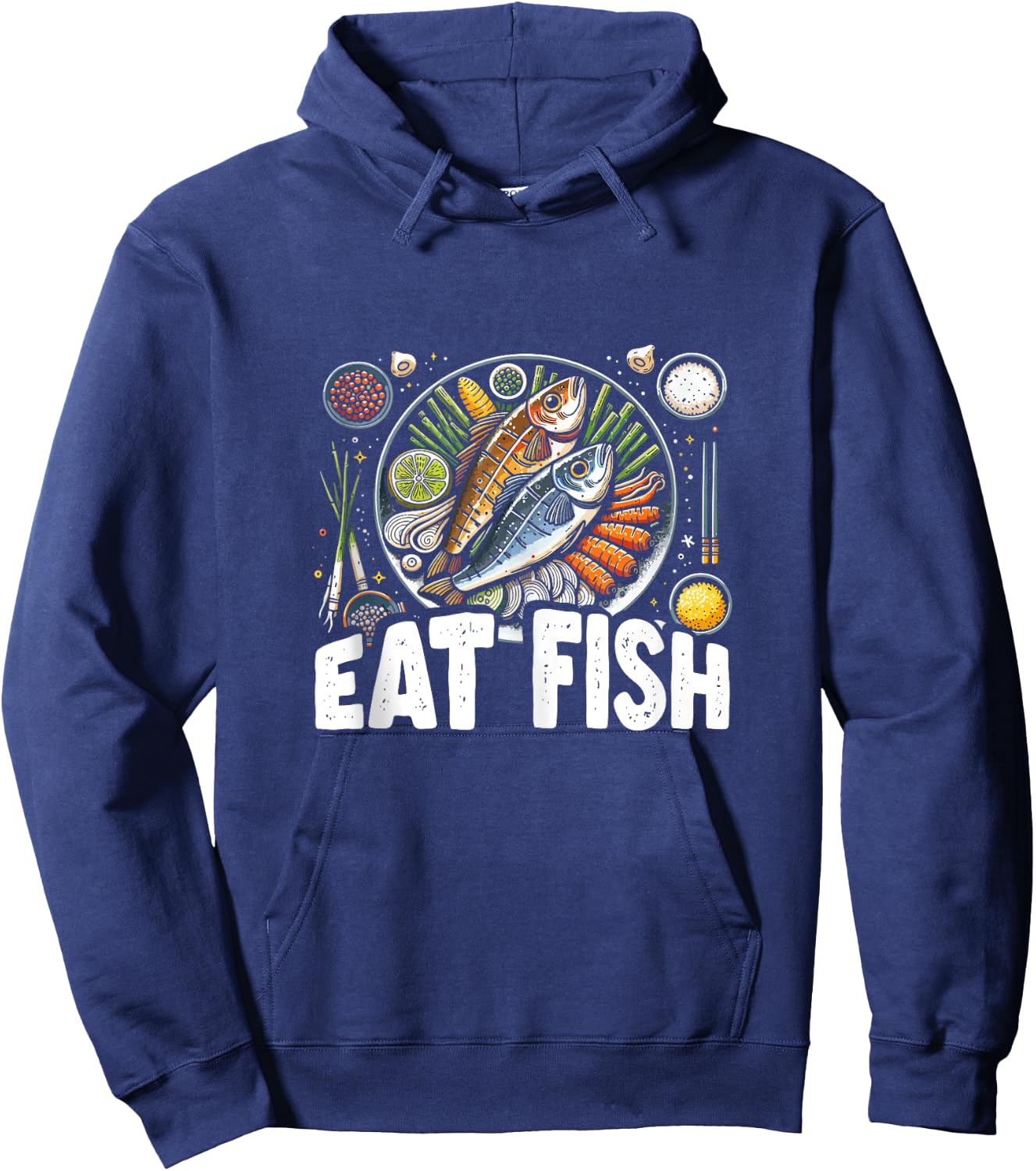 Funny Pescatarian Fishing Fisherman Gift - Eat Fish Hoodie - Hoodie | Navy