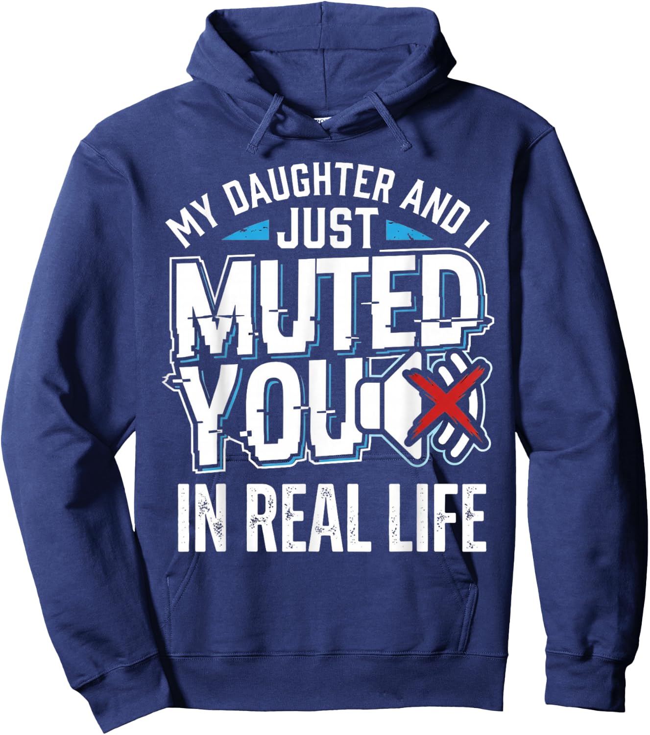 Muted Real Life Gamer Dad Daughter Funny Video Game Humor Hoodie - Hoodie | Navy