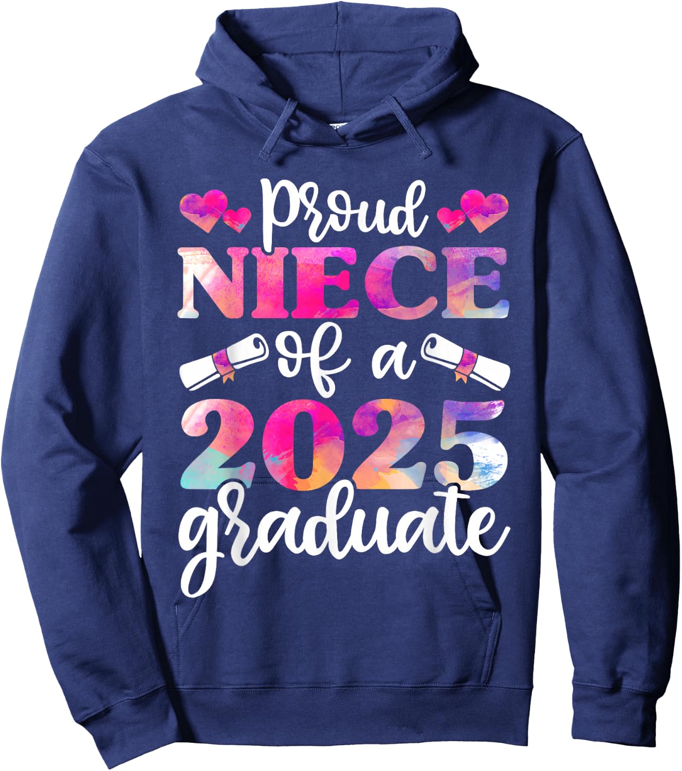 Proud Niece of a 2025 Graduate Shirt, Graduation Class of Hoodie - Hoodie | Navy