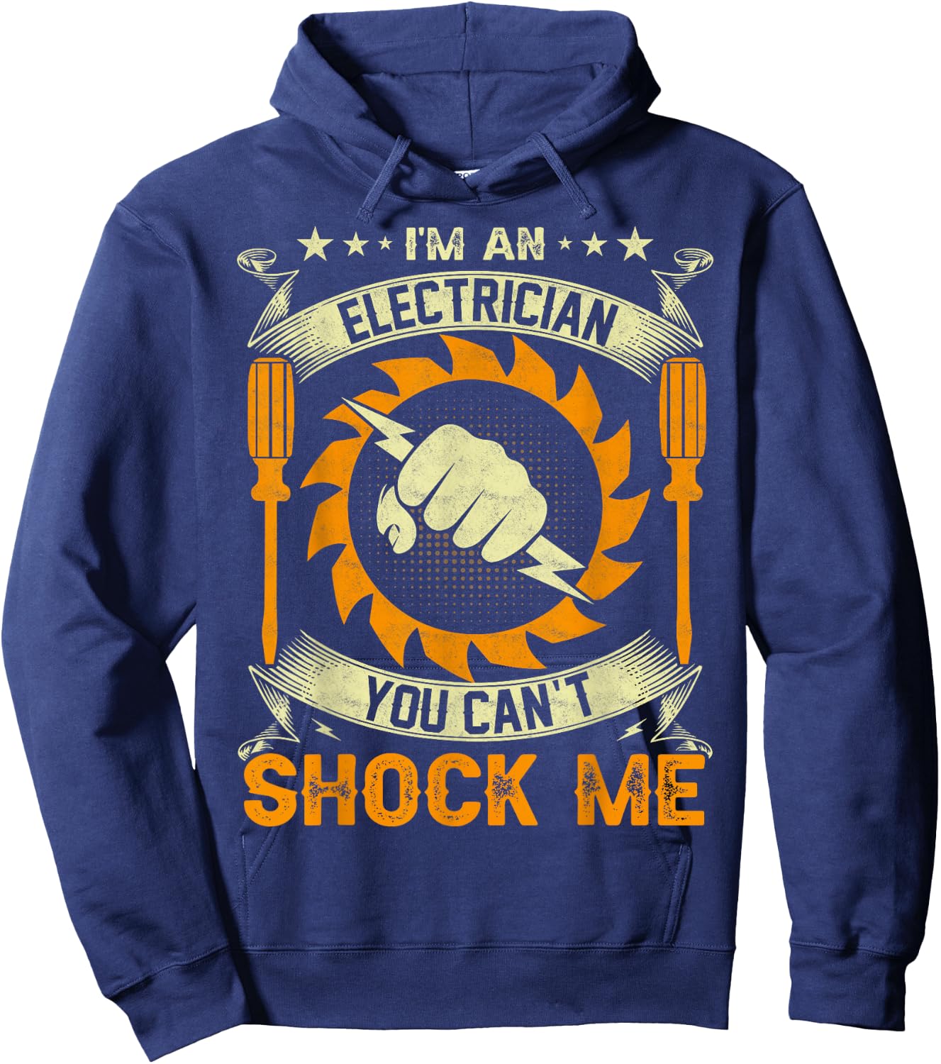 I'm An Electrician You Can't Shock Me Hoodie - Hoodie | Navy