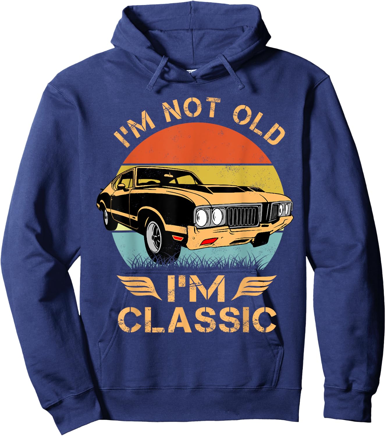 Olds 442 1970s 60s Muscle Car I'm Not Old Im Classic Hoodie - Hoodie | Navy
