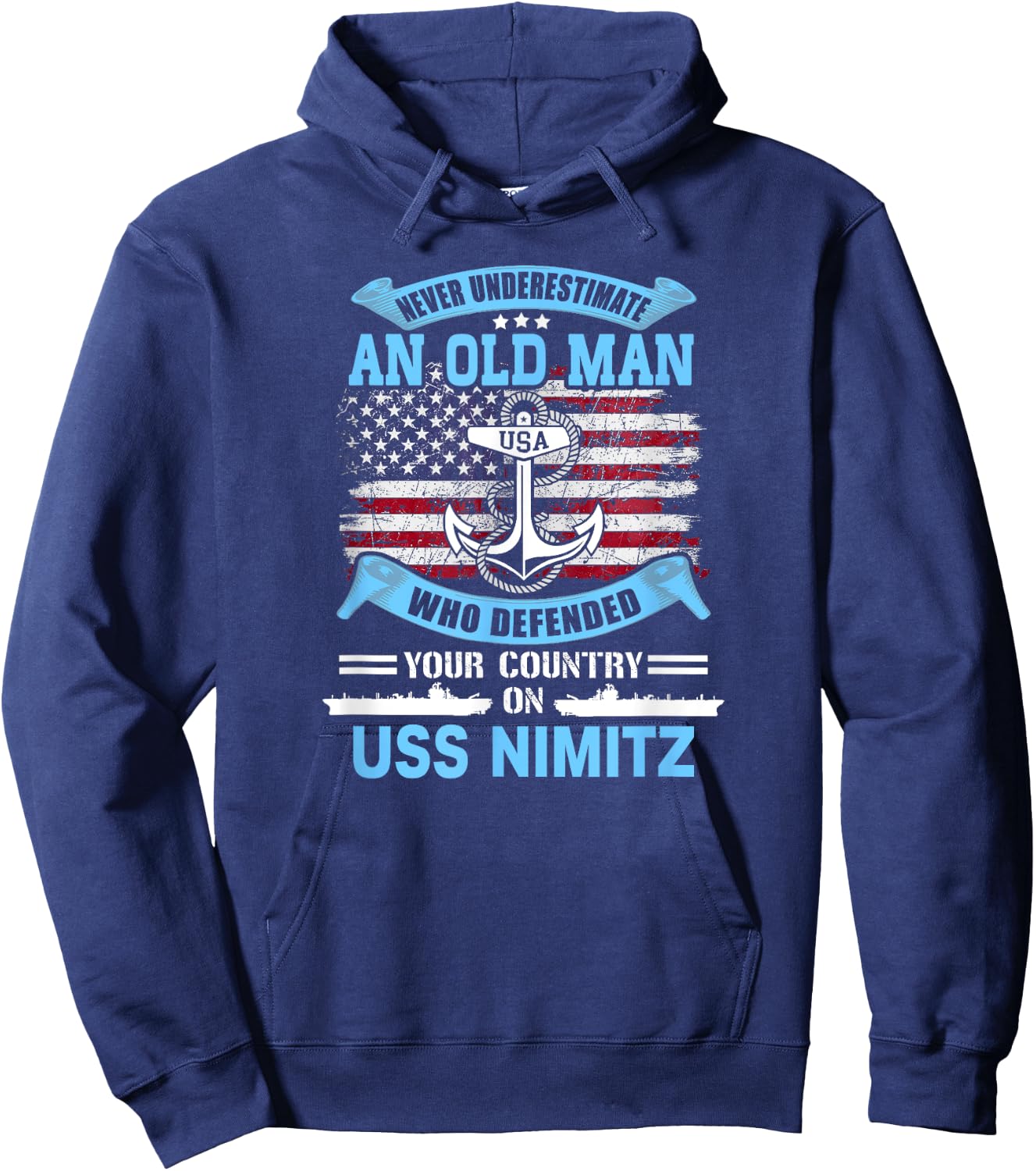 Never Underestimate USS Nimitz CVN-68 Veteran Hoodie - Hoodie | Navy