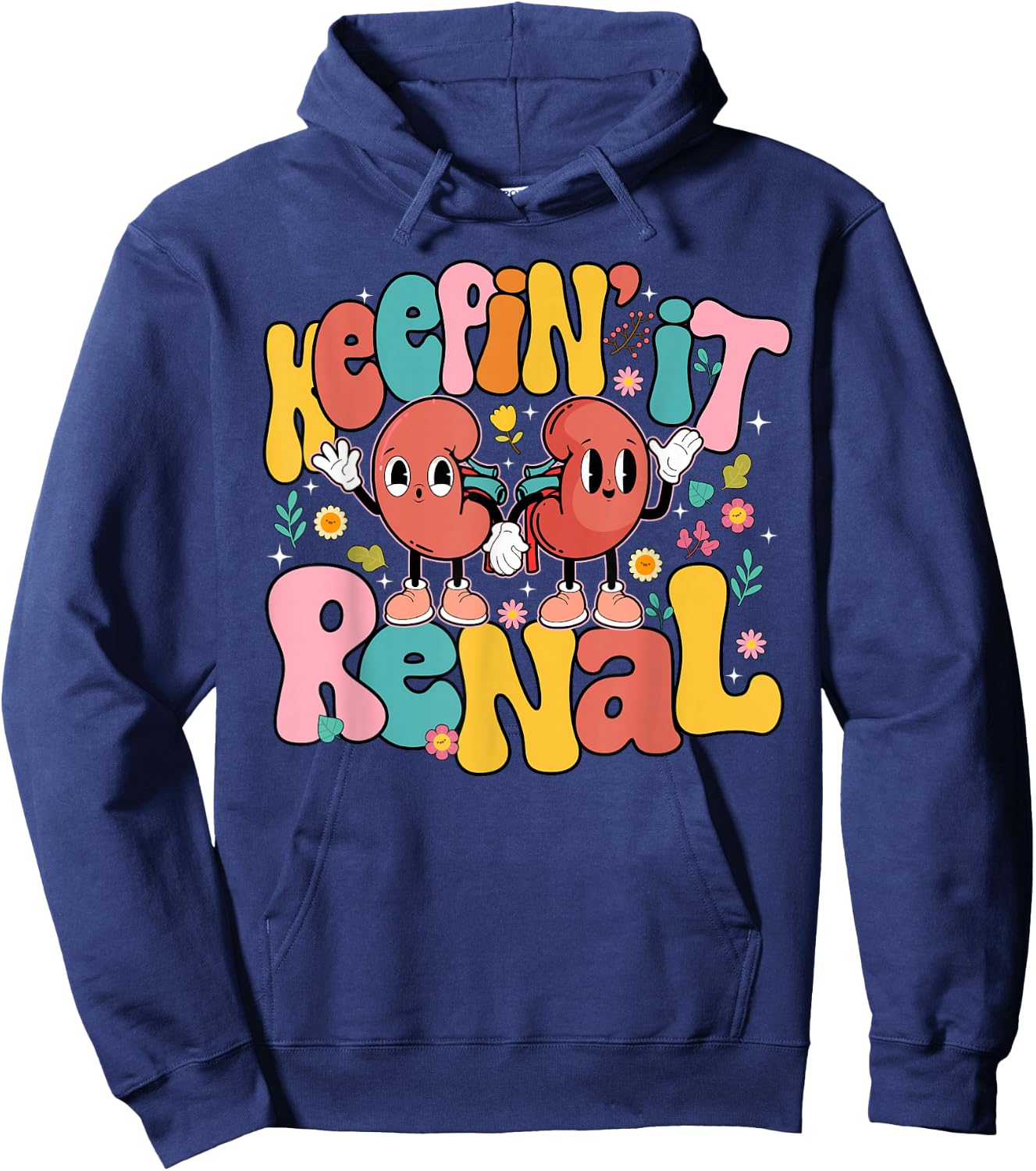 Keepin' It Renal National Nephrology Nurses Week Hoodie - Hoodie | Navy
