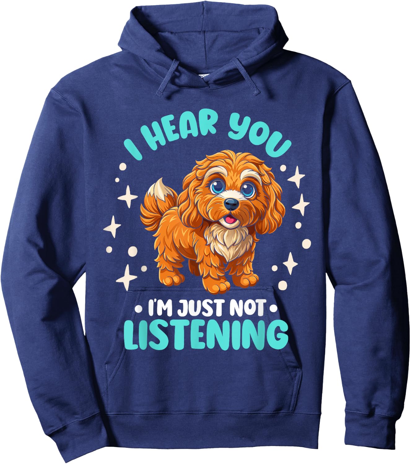 Dog Lover I Hear You I'm Just Not Listening Cavapoo Men Women Kids Hoodie - Hoodie | Navy