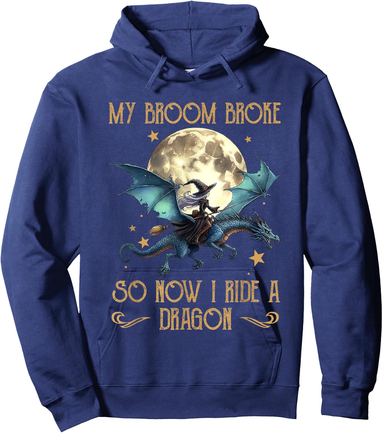 My Broom Broke So Now I Ride A Dragon Funny Halloween Women Hoodie - Hoodie | Navy