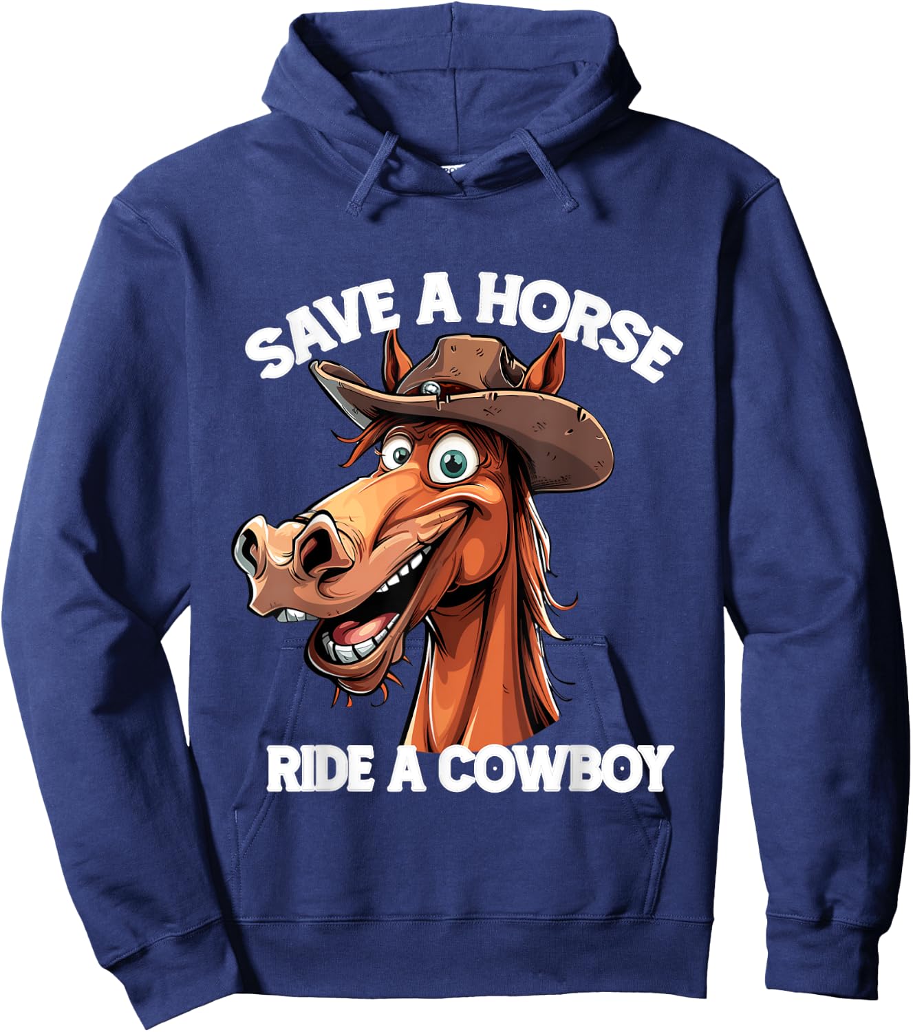 Funny Save a Horse Ride A Cowboy Cool Western lovers Hoodie - Hoodie | Navy