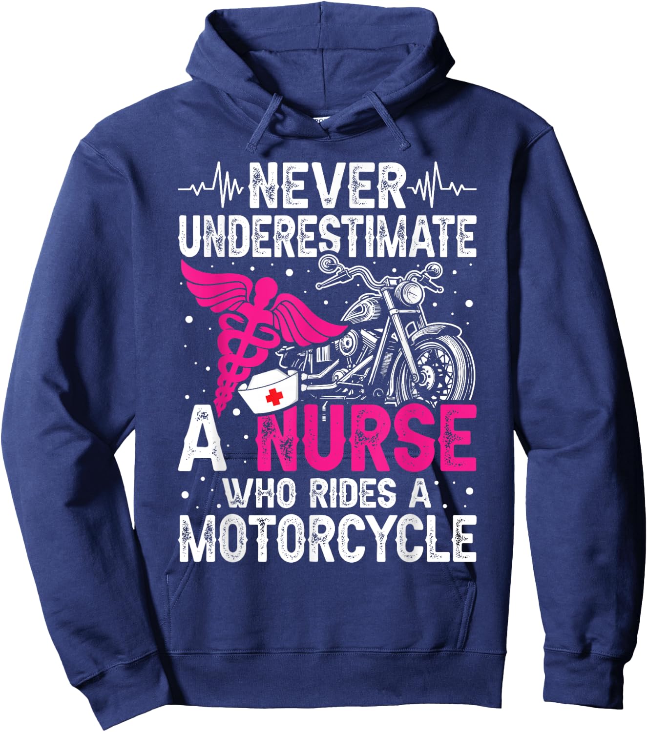 Never Underestimate a Nurse Who Rides A Motorcycle Hoodie - Hoodie | Navy