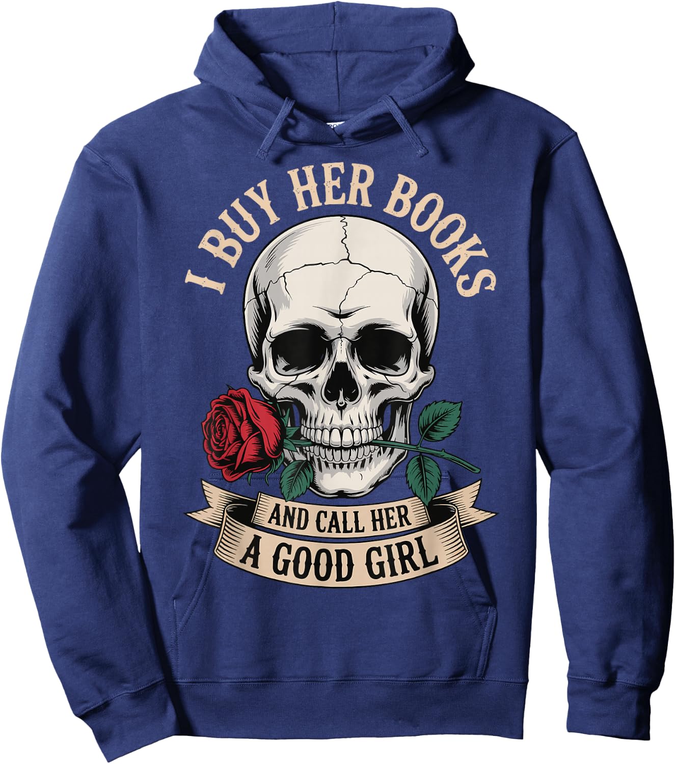 I Buy Her Books And Call Her A Good Girl Hoodie - Hoodie | Navy
