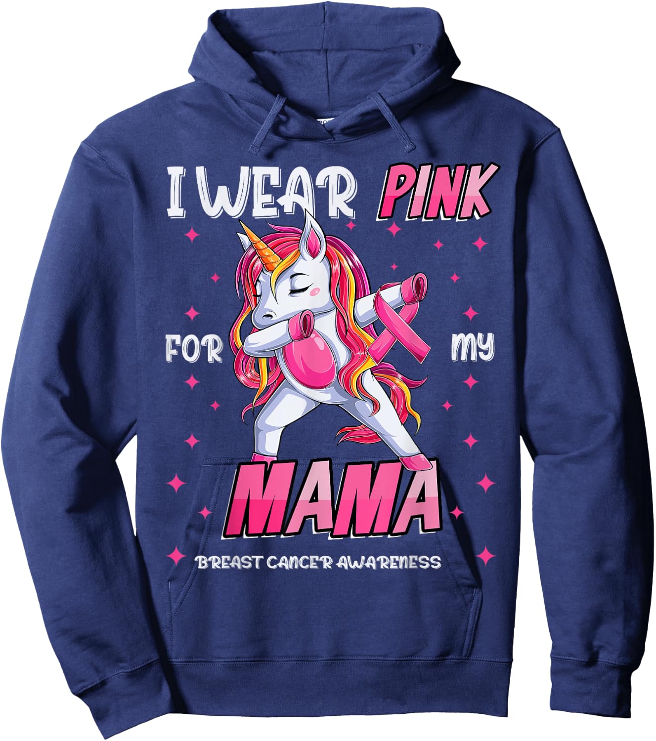 Unicorn Breast Cancer Mom, Girls I Wear Pink For My Mama Hoodie - Hoodie | Navy