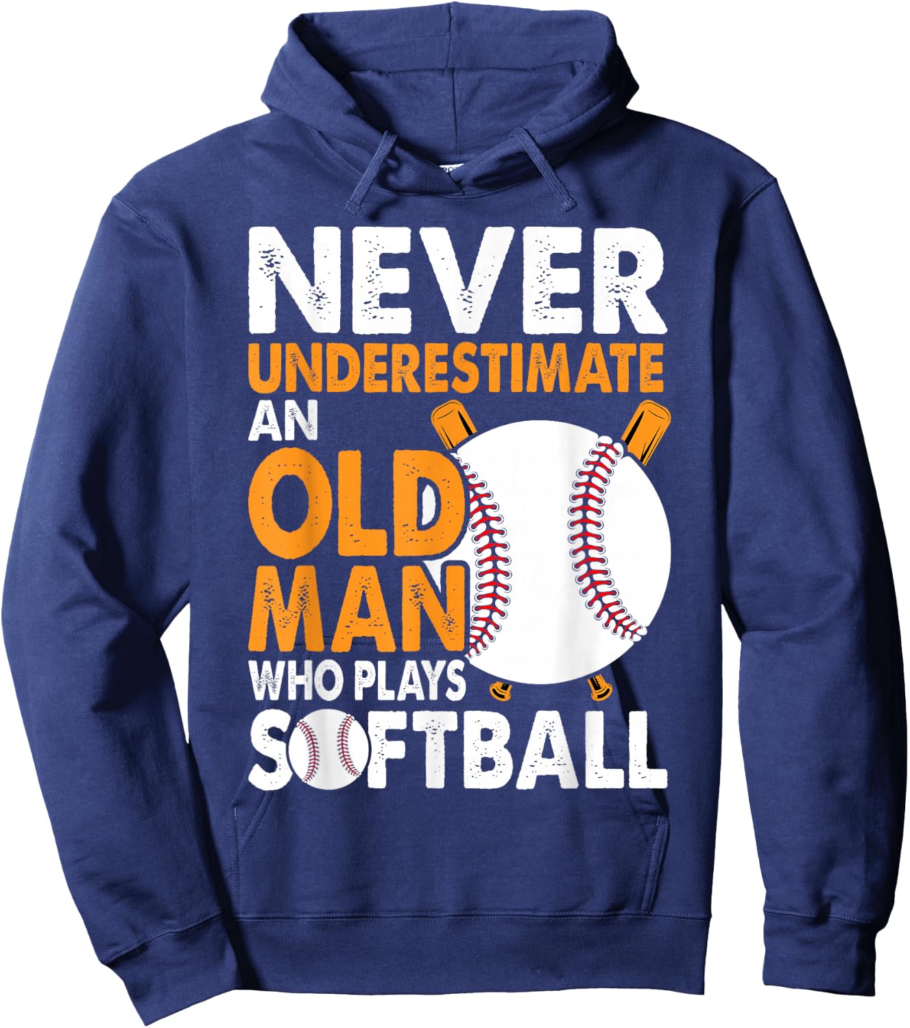 Never Underestimate Old Man Plays Softball Softball Player Hoodie - Hoodie | Navy