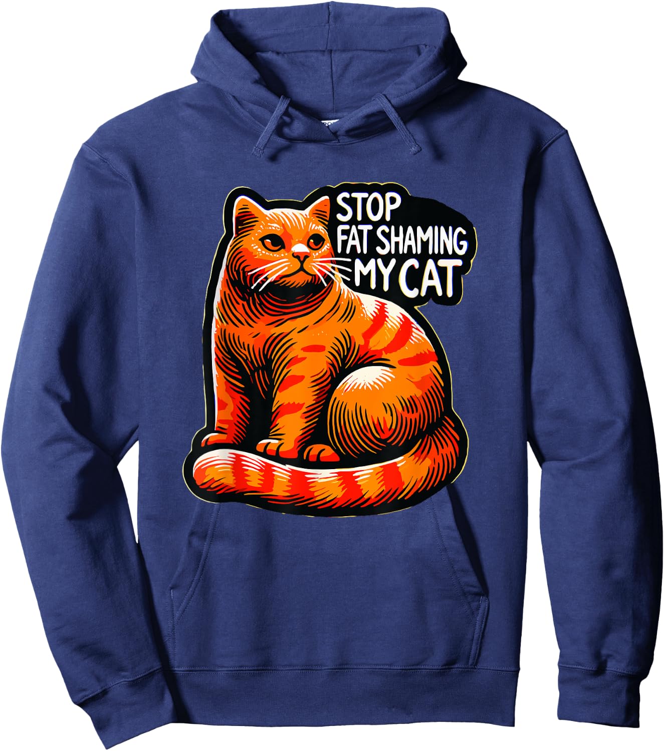 Funny Stop Fat Shaming My Cat, Pet, and Animal Lover Humor Hoodie - Hoodie | Navy