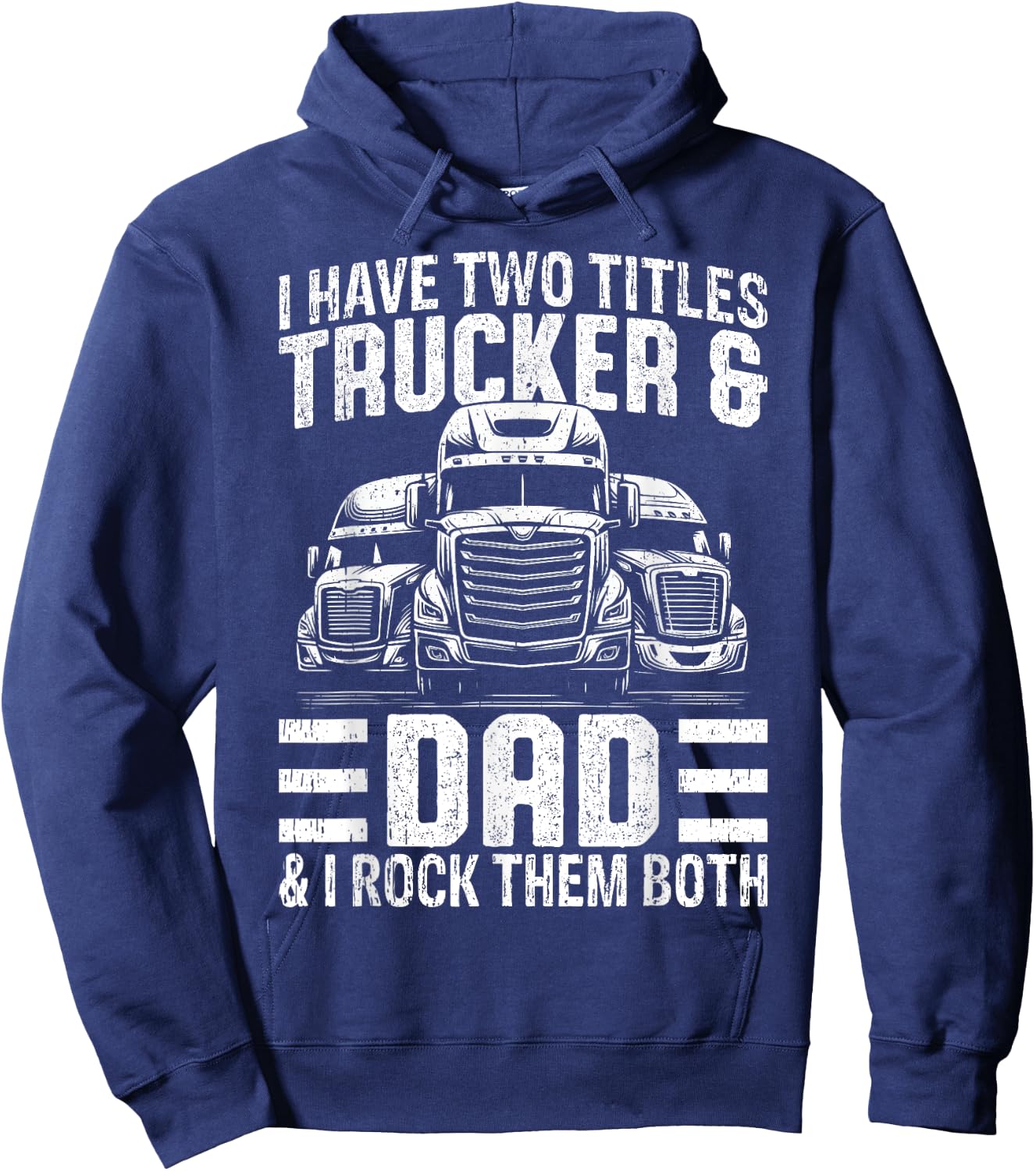 Funny Trucker Shirt Dad Semi Truck Driver Hoodie - Hoodie | Navy