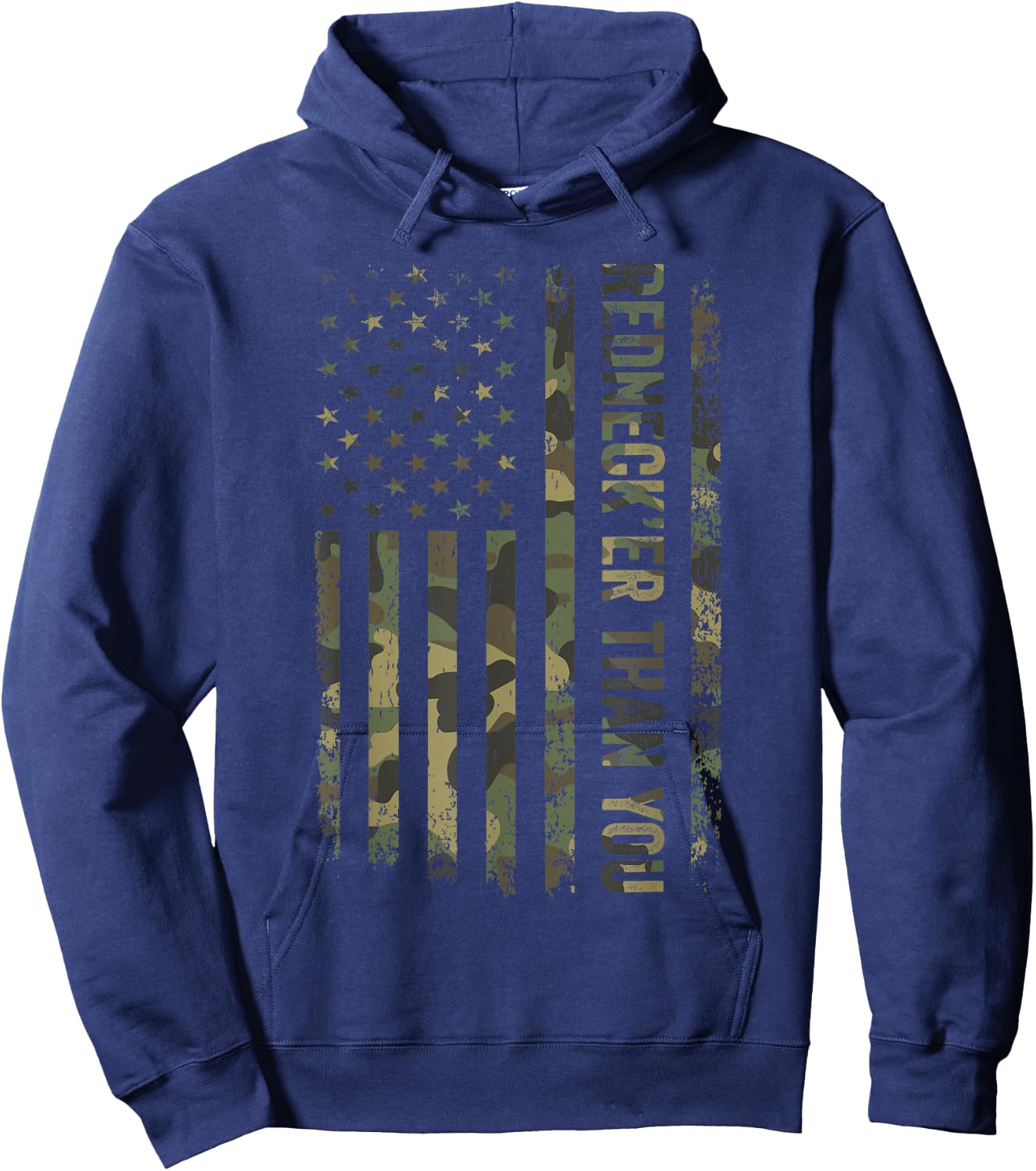 Rednecker Than You Army Camouflage American Flag Women Men Hoodie - Hoodie | Navy