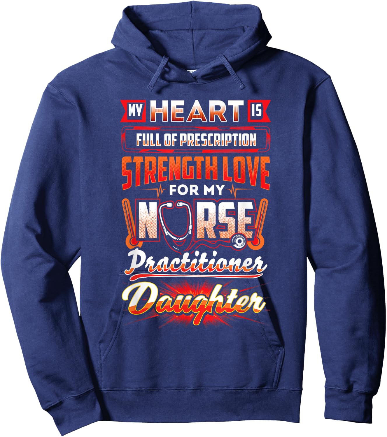 Nurse Practitioner Daughter Nurse Practitioner Shirt Hoodie - Hoodie | Navy