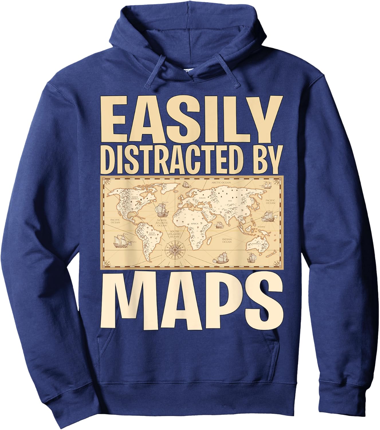 Funny Geography Teacher - Easily Distracted By Maps Hoodie - Hoodie | Navy