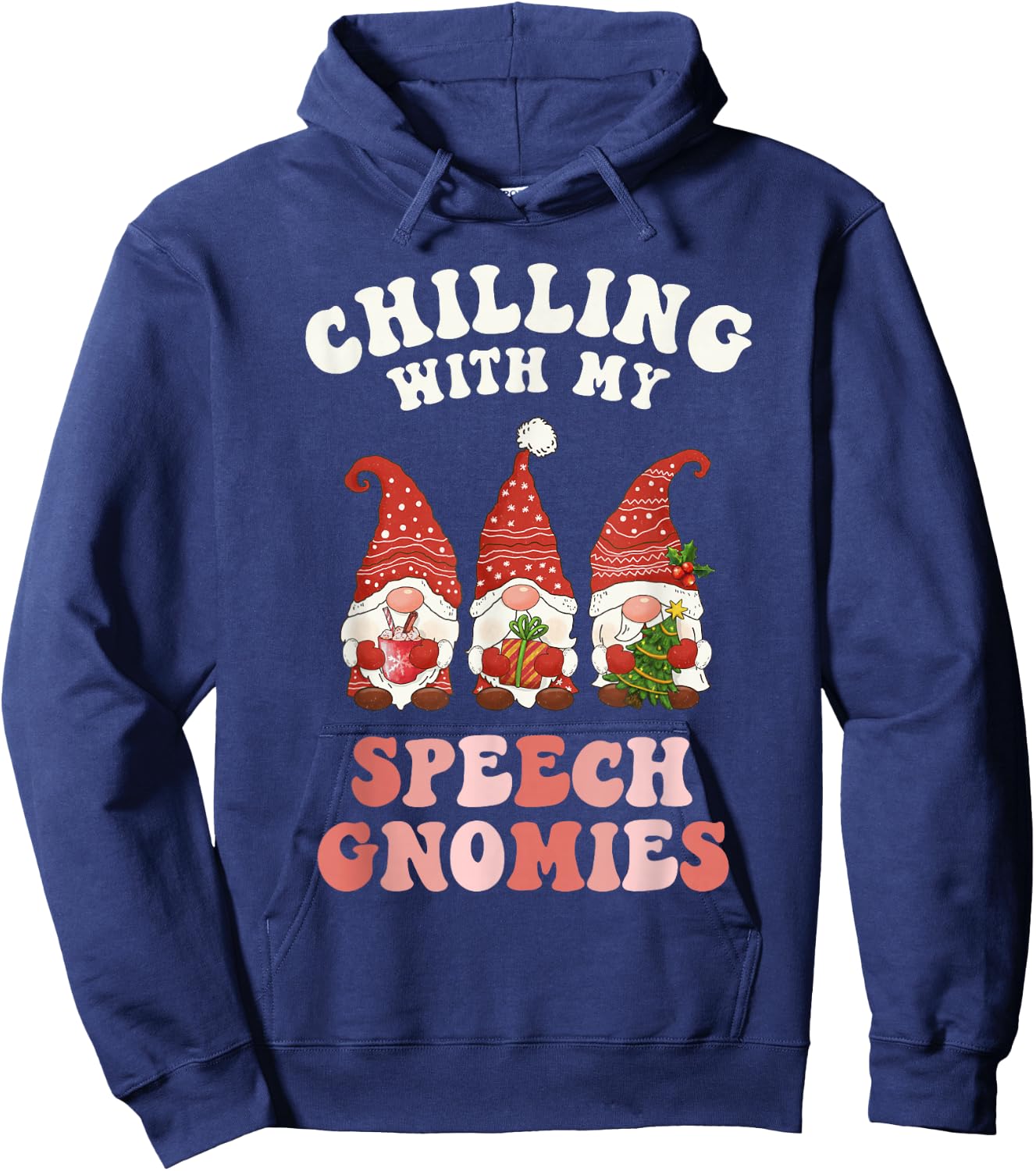 Chilling With My Speech Gnomies Xmas SLP Christmas Therapist Hoodie - Hoodie | Navy