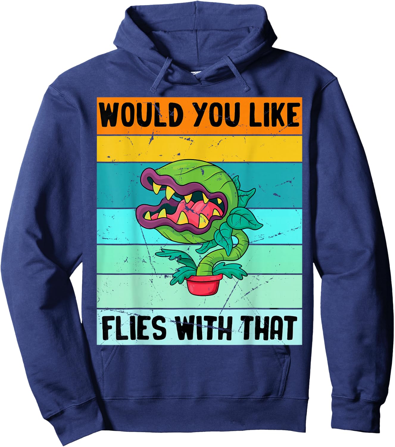 Would You Like Flies with That Funny Gardener Sarcastic Hoodie - Hoodie | Navy