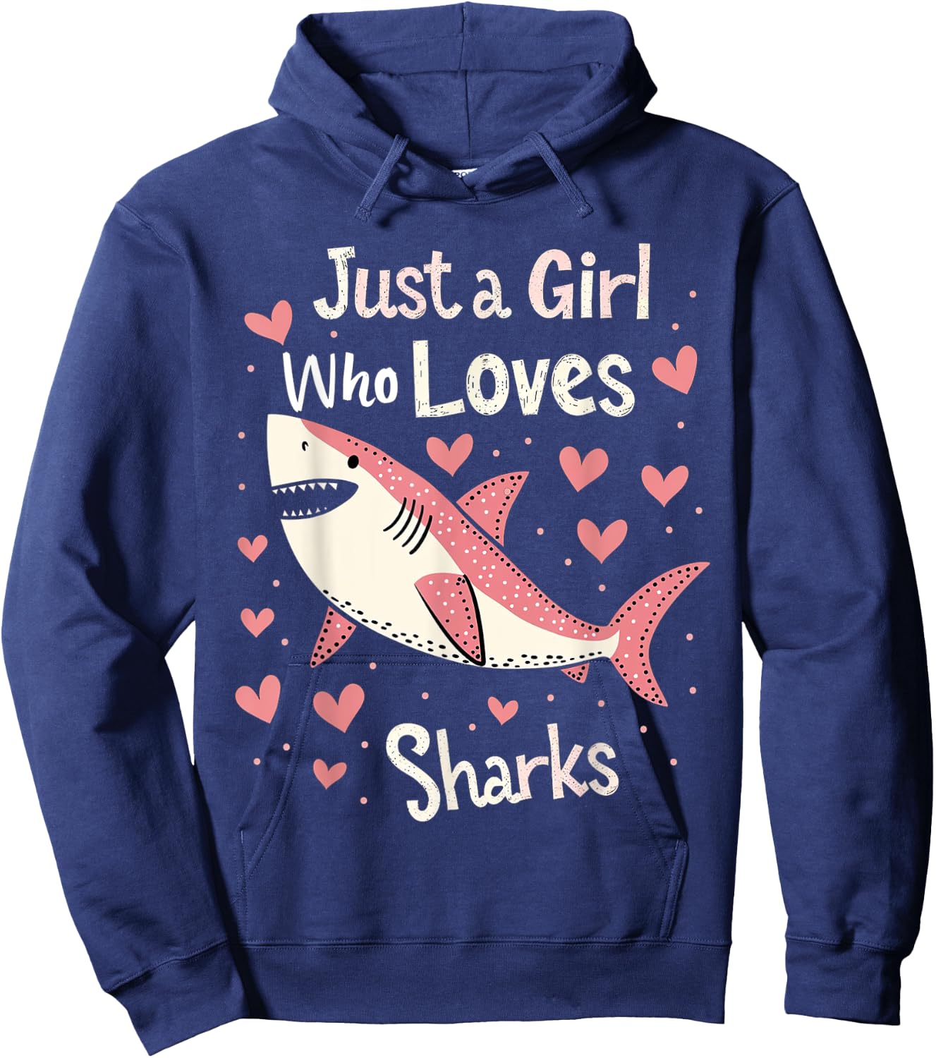 Just a Girl Who Loves Sharks Cute Shark Lover Girls Gifts Hoodie - Hoodie | Navy