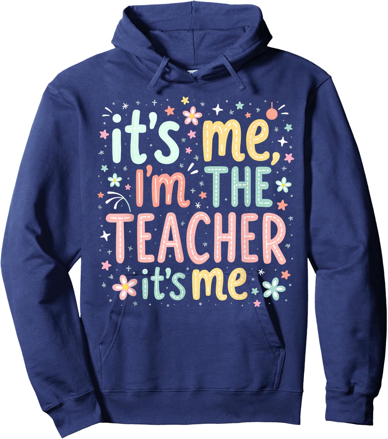 Hi Im The Teacher Its Me, Women Back to School Teacher Hoodie - Hoodie | Navy