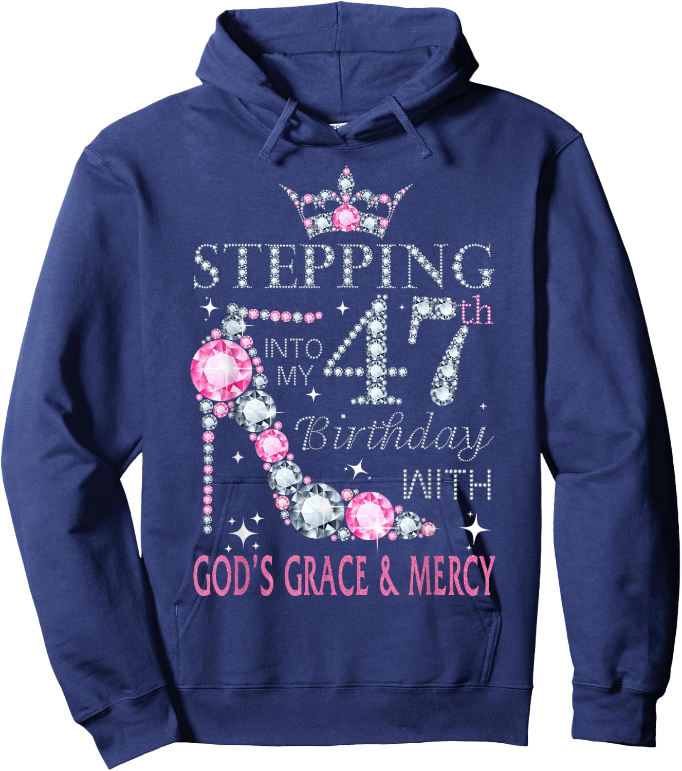 Stepping into my 47th birthday with God's grace & Mercy Lady Hoodie - Hoodie | Navy