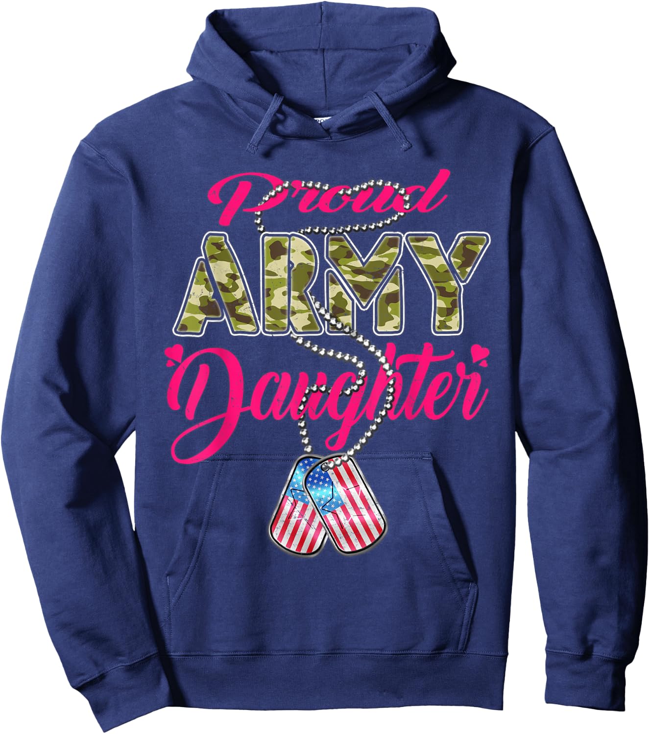 Proud Army Daughter US Flag Camo Dog Tags Military Child Men Women Kids Hoodie - Hoodie | Navy