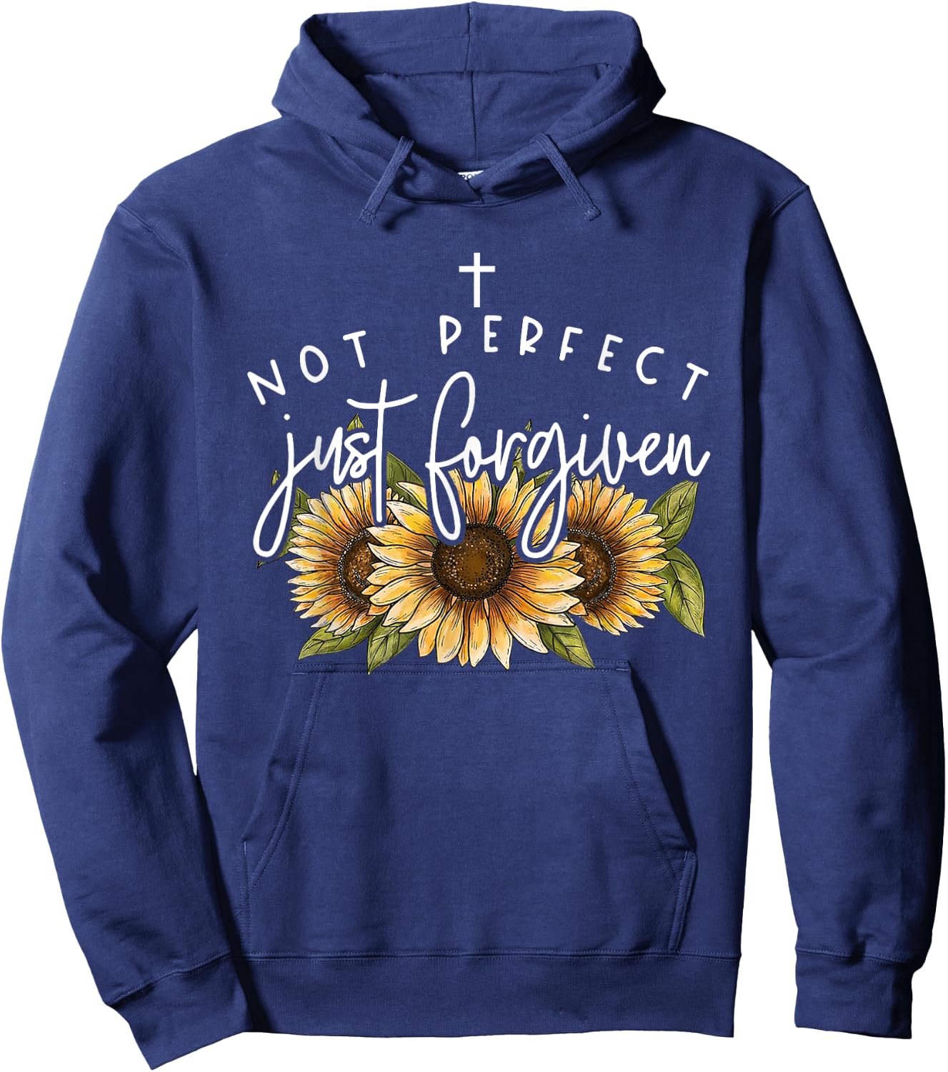 Not Perfect Just Forgiven Sunflower Hoodie - Hoodie | Navy