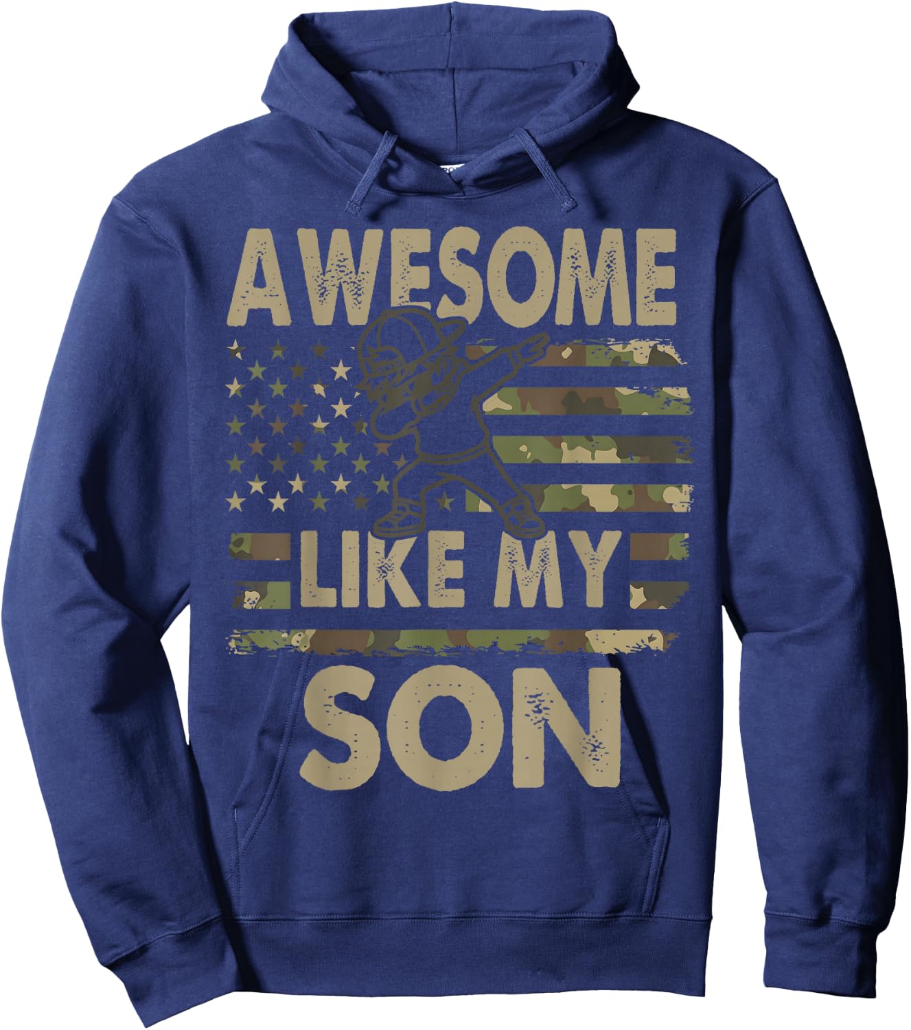 Awesome Like My Son Funny Fathers Day 2026 Camo Dad Hoodie - Hoodie | Navy