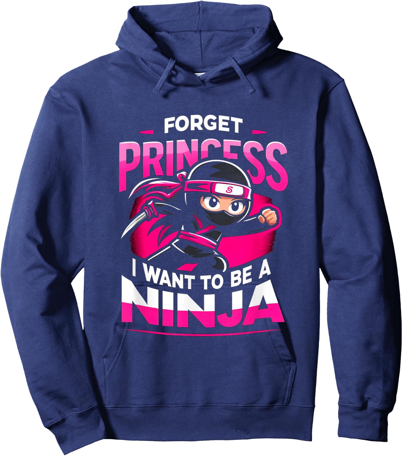 Forget Princess Want To Be A Ninja - Kids Girl Martial Arts Hoodie - Hoodie | Navy
