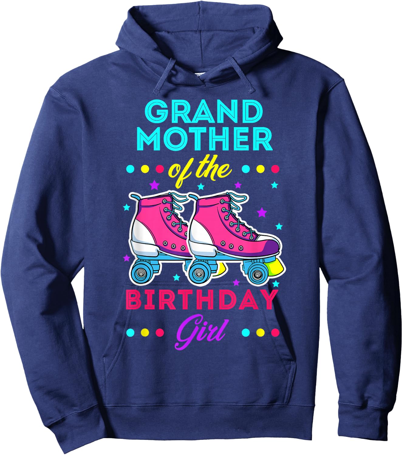 Grandmother of the Birthday Girl Roller Skates Bday Skating Hoodie - Hoodie | Navy