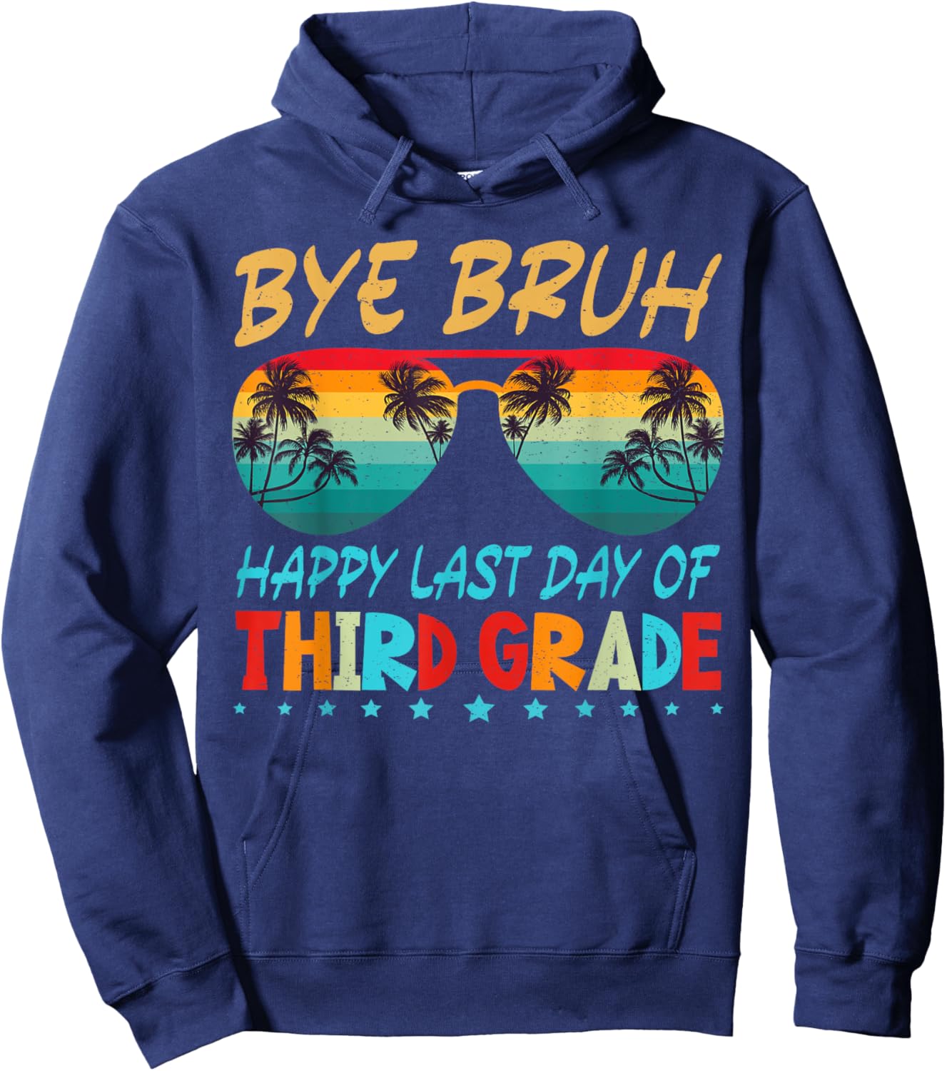 Retro Funny Bye Bruh Third Grade Happy Last Day of School Hoodie - Hoodie | Navy
