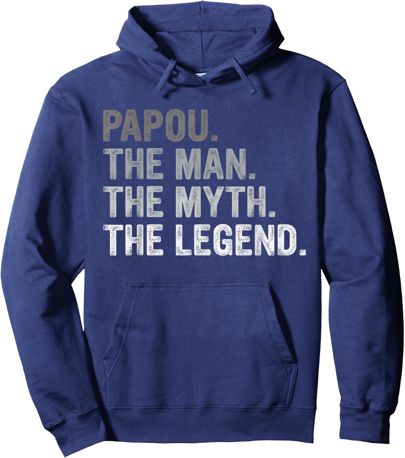 Papou Shirt Gifts: The Man The Myth The Legend Hoodie - Hoodie | Navy