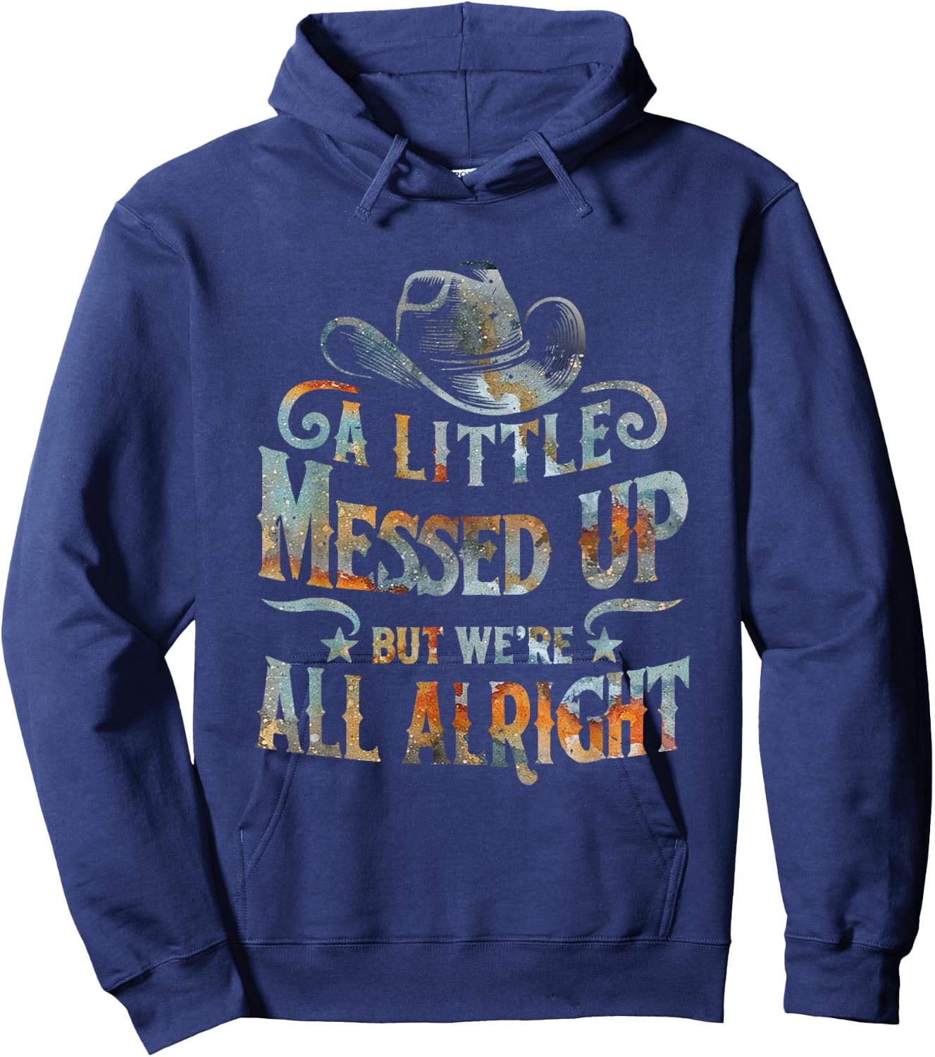 Little Messed Up But We're All Alright Western Retro Hoodie - Hoodie | Navy