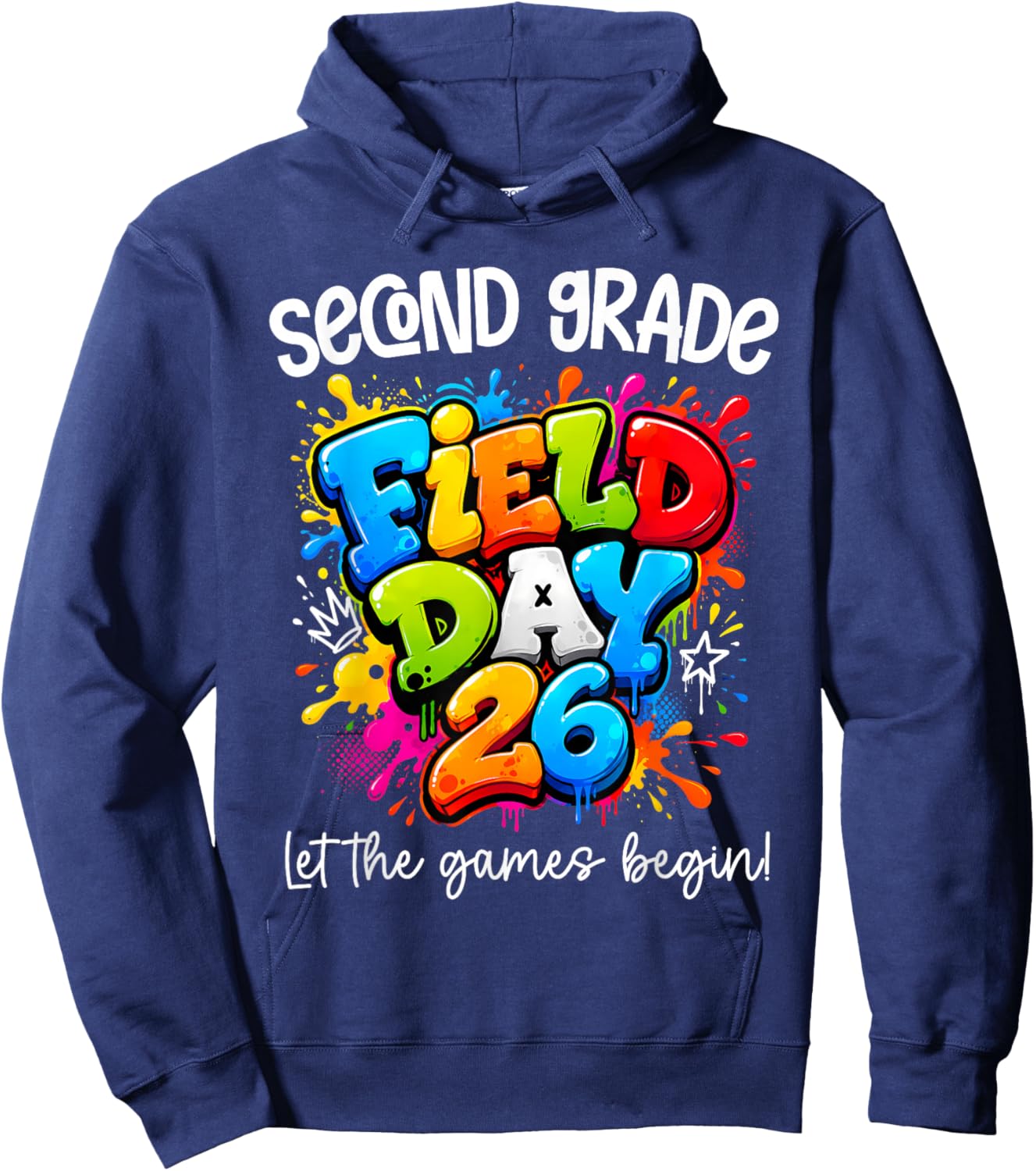 Second Grade Field Day 2026 Let The Games Begin Teacher Kids Hoodie - Hoodie | Navy