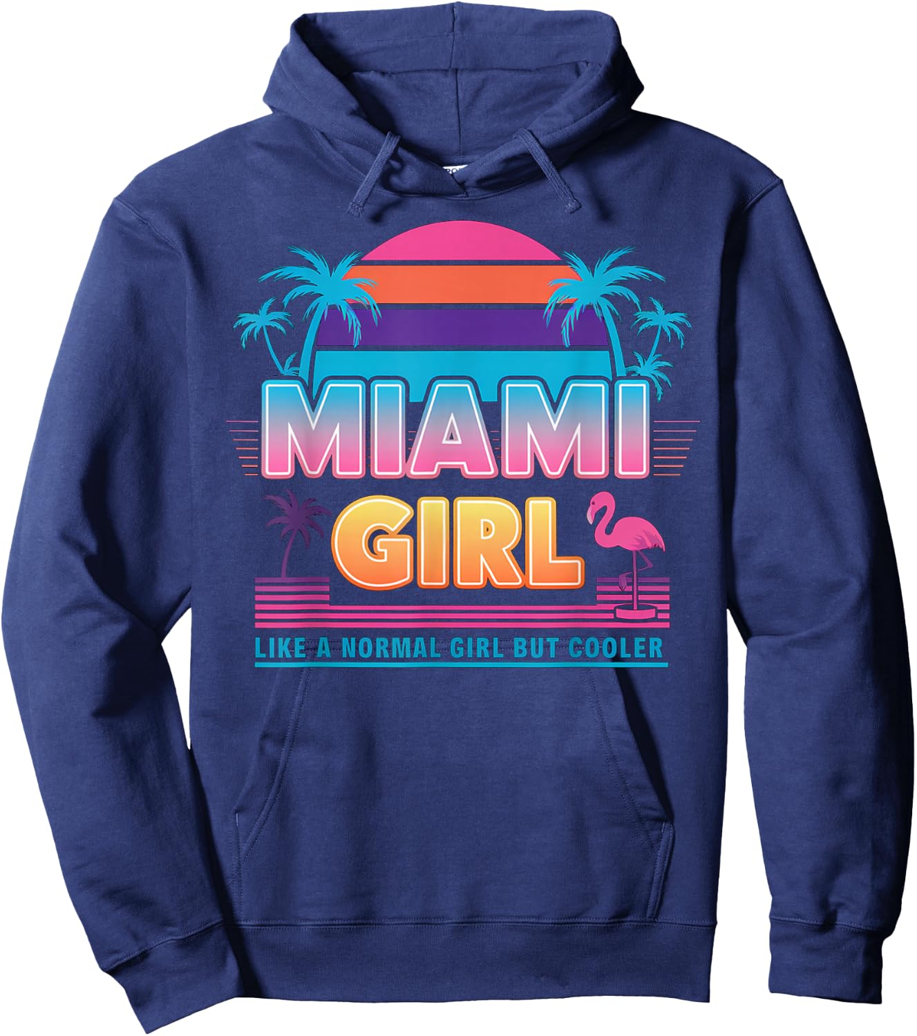 Funny Miami Miami Girl - Like a Normal Girl But Cooler , Black, Small, Short Sleeve Hoodie - Hoodie | Navy