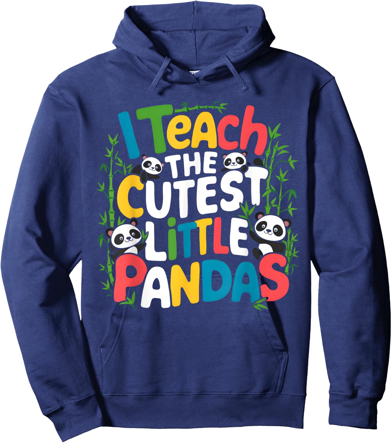 I Teach the Cutest Little Pandas Teacher Teaching Hoodie - Hoodie | Navy